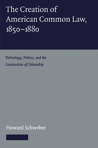 Creation of American Common Law, 1850-1880