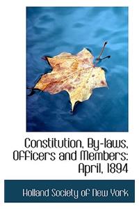 Constitution, By-Laws, Officers and Members