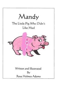 Mandy The Little Pig Who Didn't Like Mud