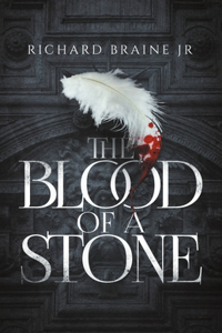 The Blood of a Stone