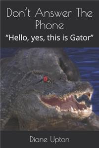 Don't Answer The Phone