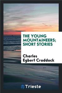 The Young Mountaineers; Short Stories