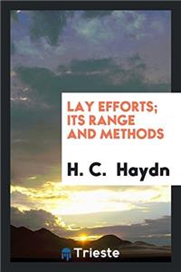 Lay Efforts; Its Range and Methods