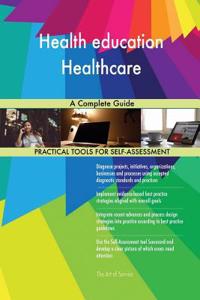 Health education Healthcare A Complete Guide