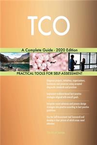 TCO A Complete Guide - 2020 Edition
