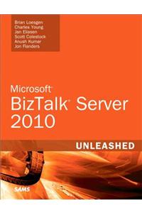 Microsoft BizTalk Server 2010 Unleashed