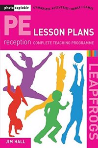 Pe Lesson Plans for Reception Year (Leapfrogs) Paperback