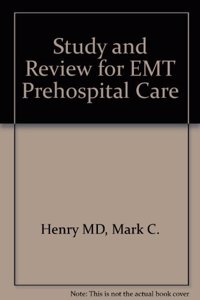Study and Review (EMT Prehospital Care)