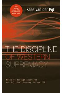 The Discipline of Western Supremacy