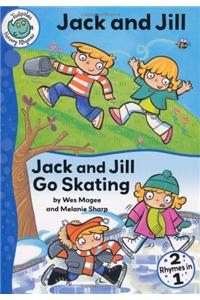 Jack and Jill / Jack and Jill Go Skating