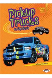 Pickup Trucks on the Move