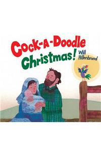 Cock-A-Doodle Christmas!