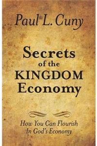 Secrets of the Kingdom Economy