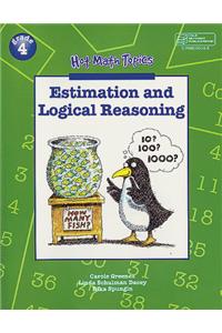 Hot Math Topics Grade 4: Estimation & Logical Reasoning Copyright 1999