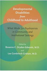 Developmental Disabilities from Childhood to Adulthood
