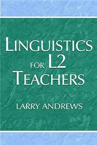 Linguistics for L2 Teachers