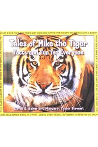 Tales of Mike the Tiger