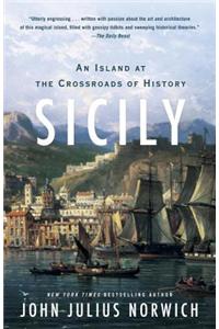 Sicily: An Island at the Crossroads of History: An Island at the Crossroads of History