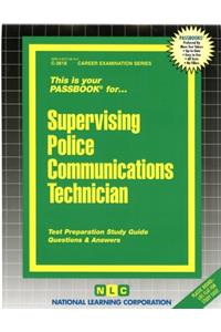 Supervising Police Communications Technician