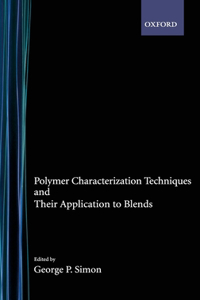 Polymer Characterization Techniques and Their Application to Blends