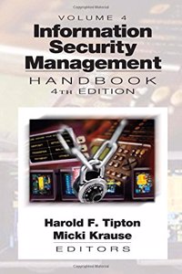 Information Security Management Handbook, Fourth Edition, Volume 4