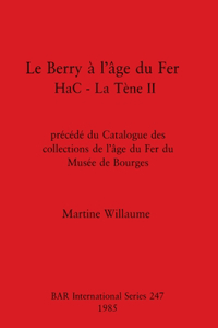 Berry à l'âge du Fer HaC - La Tène II