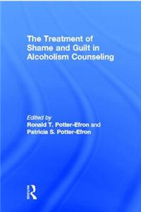 The Treatment of Shame and Guilt in Alcoholism Counseling