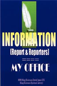 INFORMATION (Report and Reporters)