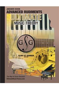 Advanced Rudiments Answer Book - Ultimate Music Theory