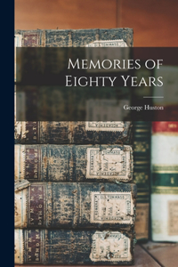 Memories of Eighty Years