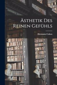 Ästhetik des reinen Gefühls