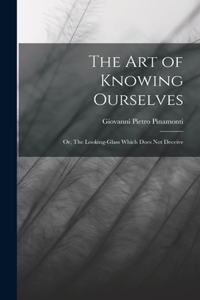 Art of Knowing Ourselves