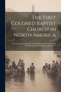 The First Colored Baptist Church in North America