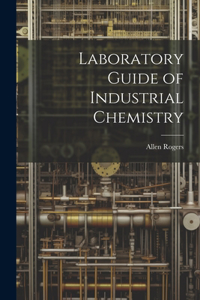 Laboratory Guide of Industrial Chemistry