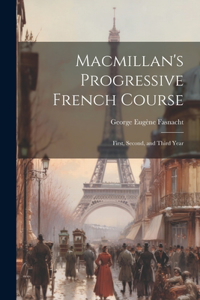 Macmillan's Progressive French Course