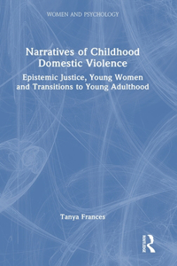Narratives of Childhood Domestic Violence