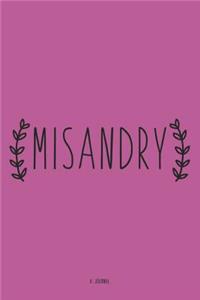 Misandry - A Journal