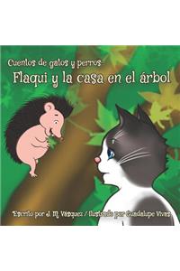 Flaqui y la casa en el árbol
