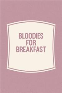 Bloodies For Breakfast
