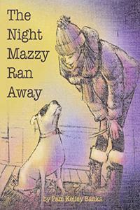 The Night Mazzy Ran Away