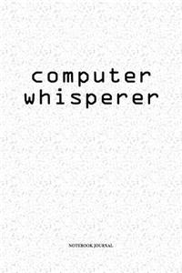 Computer Whisperer