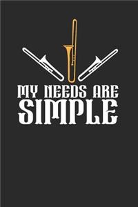 My Needs Are Simple