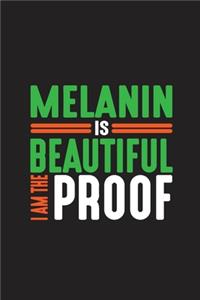 Melanin Is Beautiful I Am The Proof