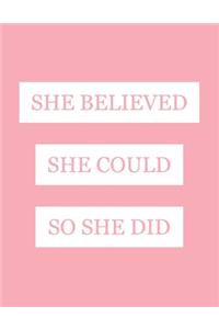 She Believed She Could So She Did