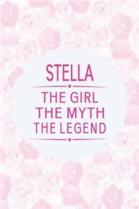 Stella the Girl the Myth the Legend