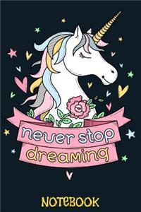 Never Stop Dreaming Notebook