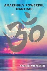 Amazingly Powerful Mantras