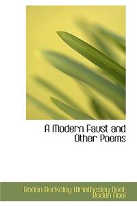 A Modern Faust and Other Poems