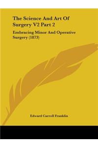 Science And Art Of Surgery V2 Part 2