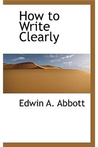 How to Write Clearly
